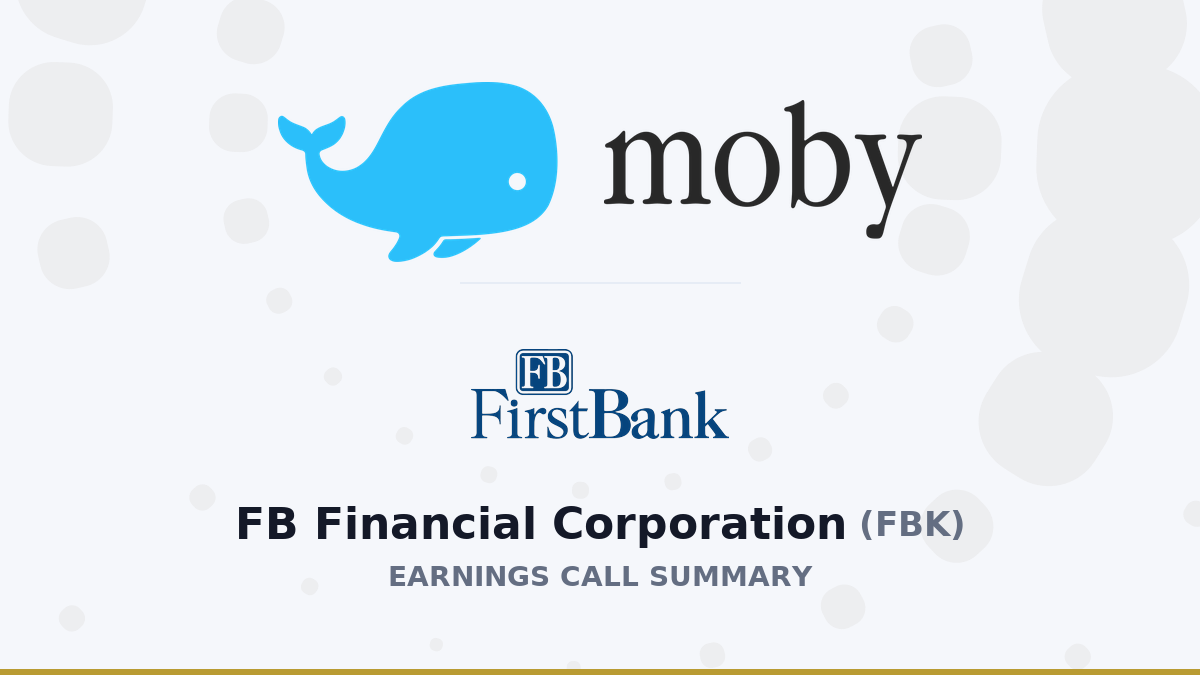 FB Financial Corporation Q1 2026 Earnings Call Summary